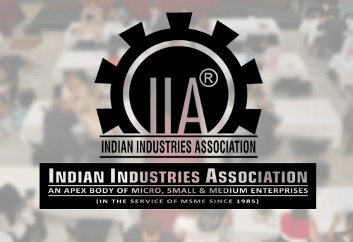 IIA organizing B2B meeting of MSMEs and NASCIB; UP Industry Minister to be chief guest